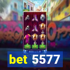 bet 5577